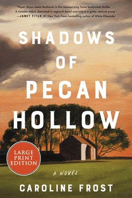 Shadows of Pecan Hollow by Frost, Caroline