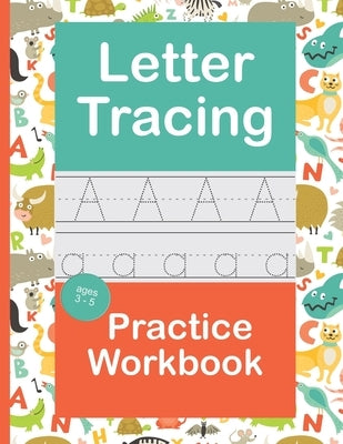 Letter Tracing Practice Workbook: Handwriting Book Preschool Kindergarten Kids Age 3-5 by Kids Books, Ziesmerch