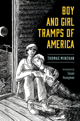 Boy and Girl Tramps of America by Minehan, Thomas