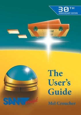 The Sam Coupe User's Guide by Croucher, Mel