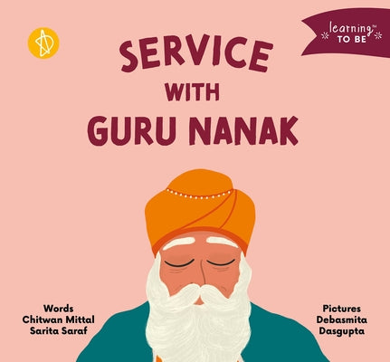 Service with Guru Nanak by Mittal, Chitwan