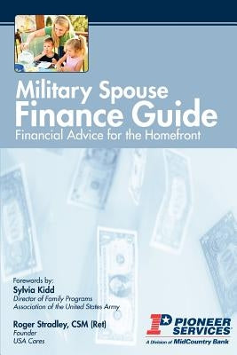 Military Spouse Finance Guide: Financial Advice for the Homefront by Services, Pioneer