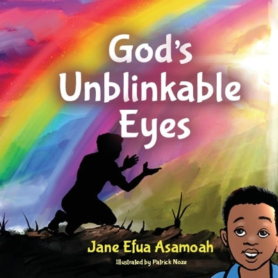 God's Unblinkable Eyes by Asamoah, Jane Efua