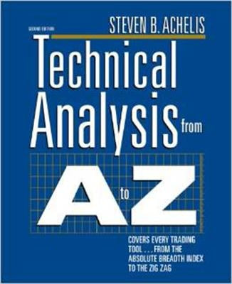 Technical Analysis from A to Z, 2nd Edition by Achelis, Steven