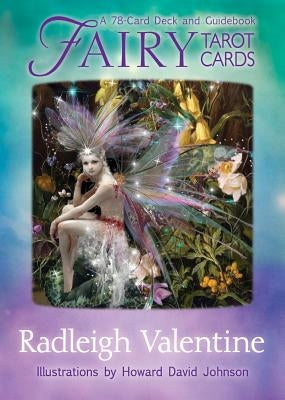 Fairy Tarot Cards: A 78-Card Deck and Guidebook by Valentine, Radleigh