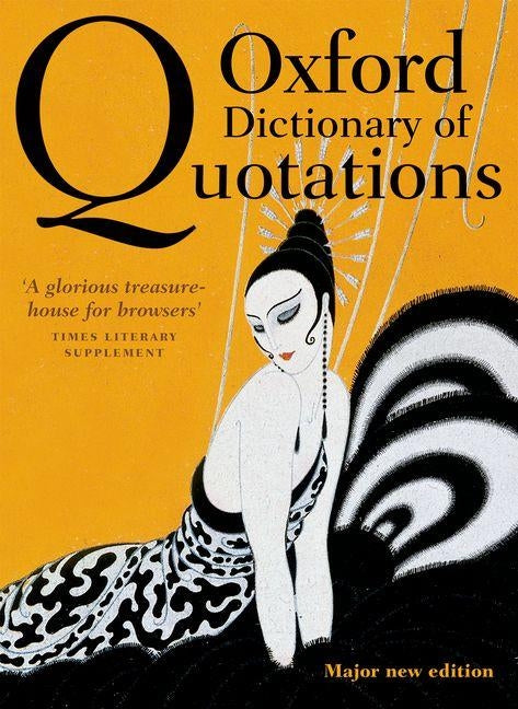 Oxford Dictionary of Quotations by Knowles, Elizabeth