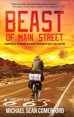 Beast Of Main Street: America's Main Street Speaks Out On Covid by Comerford, Michael Sean