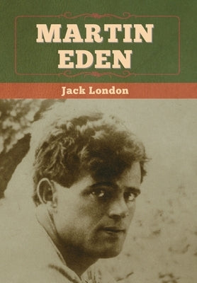 Martin Eden by London, Jack