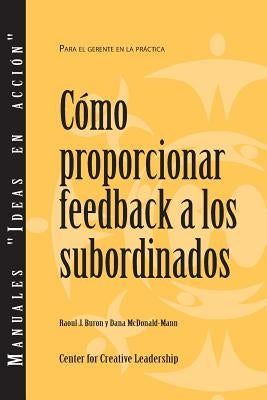 Giving Feedback to Subordinates (Spanish for Latin America) by Buron, Raoul J.