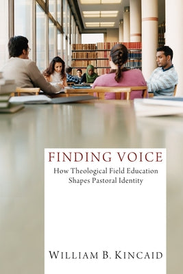 Finding Voice by Kincaid, William B.