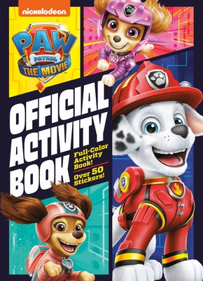 Paw Patrol: The Movie: Official Activity Book (Paw Patrol) by Golden Books