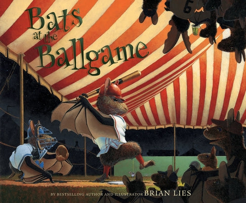 Bats at the Ballgame by Lies, Brian