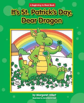 It's St. Patrick's Day, Dear Dragon by Hillert, Margaret