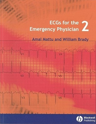 ECGs for the Emergency Physici by Mattu