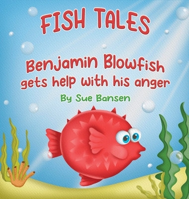 Benjamin Blowfish gets help with his anger by Bansen, Sue