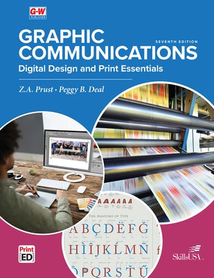 Graphic Communications: Digital Design & Print Essentials by Prust, Z. A.