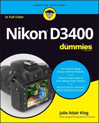 Nikon D3400 for Dummies by King, Julie Adair