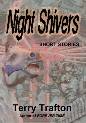 Night Shivers by Trafton, Terry