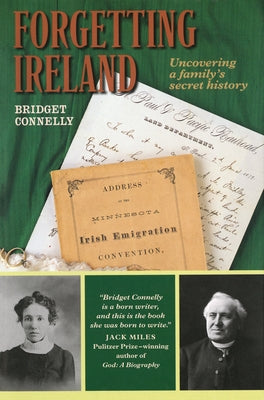 Forgetting Ireland by Connelly, Bridget