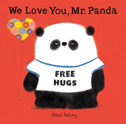 We Love You, Mr. Panda by Antony, Steve