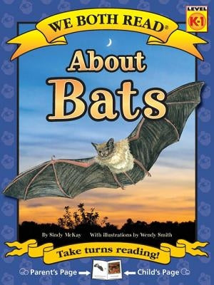 We Both Read-About Bats (Pb) - Nonfiction by McKay, Sindy