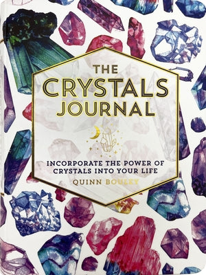 The Crystals Journal by Quinn Bouley