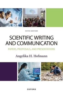 Scientific Writing and Communication by Hofmann, Angie