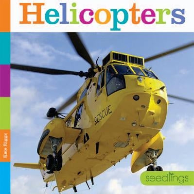 Helicopters by Riggs, Kate