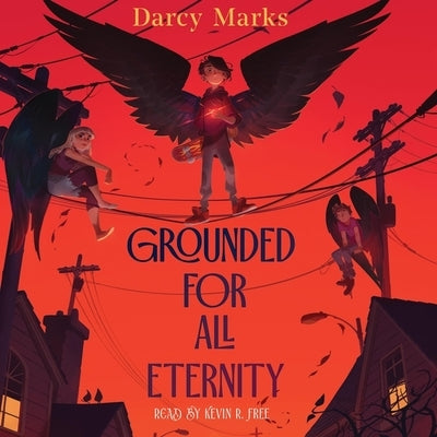 Grounded for All Eternity by Marks, Darcy