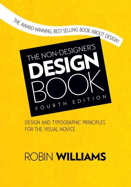 The Non-Designer's Design Book by Williams, Robin