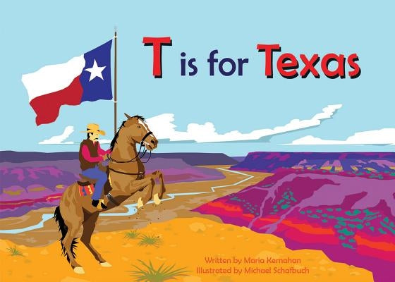 T Is for Texas by Kernahan, Maria