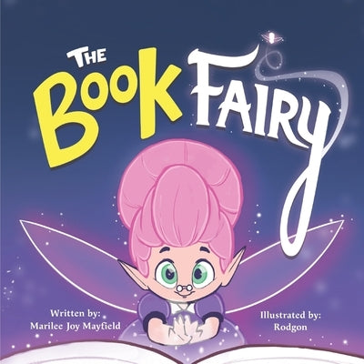 The Book Fairy by Mayfield, Marilee Joy
