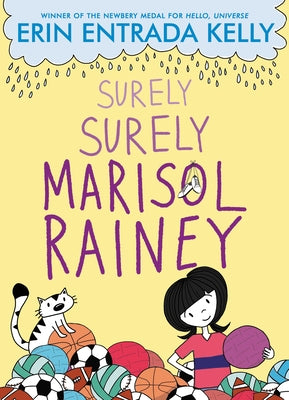 Surely Surely Marisol Rainey by Kelly, Erin Entrada