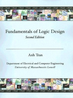 Fundamentals of Logic Design by Tran, Anh