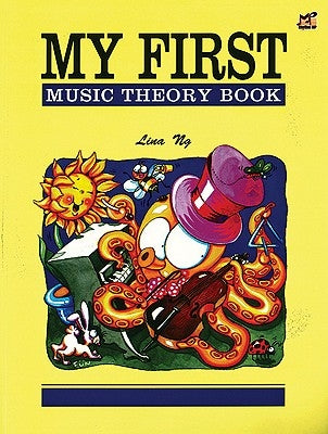 My First Music Theory Book by Ng, Lina