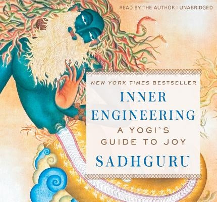 Inner Engineering: A Yogi's Guide to Joy by Vasudev, Sadhguru