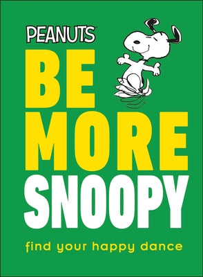 Peanuts Be More Snoopy by Gertler, Nat