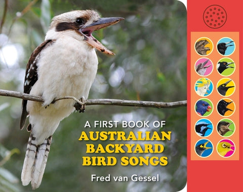 A First Book of Australian Backyard Bird Songs by Van Gessel, Fred