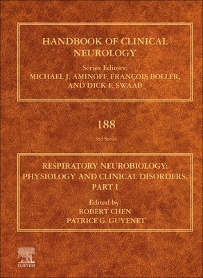 Respiratory Neurobiology: Physiology and Clinical Disorders, Part I Volume 188 by Chen, Robert