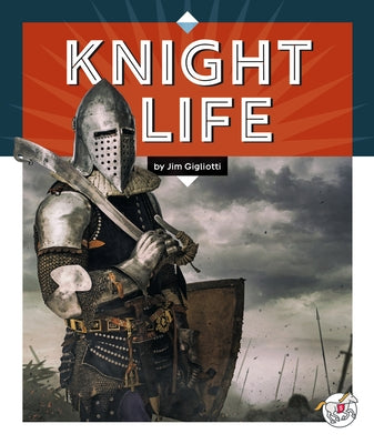 Knight Life by Gigliotti, Jim