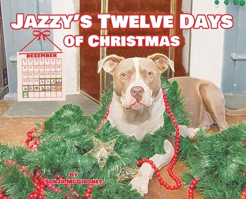 Jazzy's Twelve Days of Christmas by McGiboney, Sonja