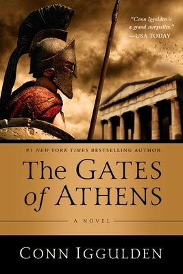 The Gates of Athens by Iggulden, Conn