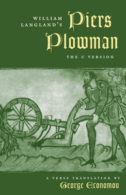 William Langland's Piers Plowman: The C Version by Economou, George