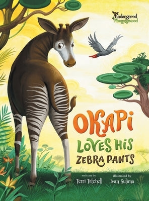 Okapi Loves His Zebra Pants by Tatchell, Terri