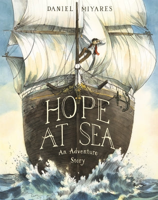 Hope at Sea: An Adventure Story by Miyares, Daniel