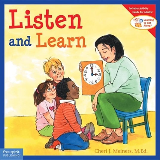 Listen and Learn by Meiners, Cheri J.