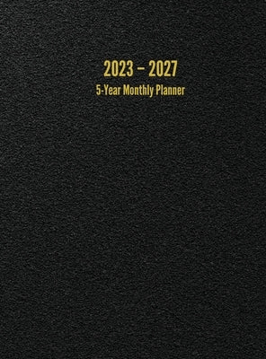 2023 - 2027 5-Year Monthly Planner: 60-Month Calendar (Black) - Large by Anderson, I. S.