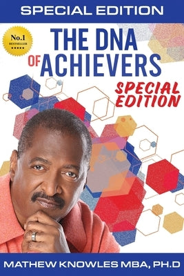 The DNA of Achievers by Knowles, Mathew