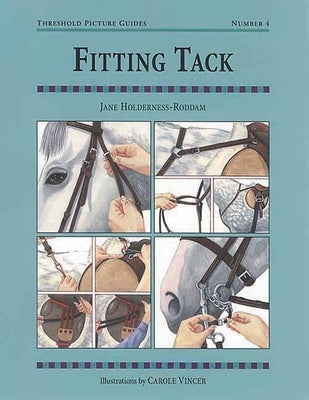 Fitting Tack: Threshold Picture Guide No 4 by Holderness-Roddam, Jane