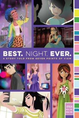 Best. Night. Ever.: A Story Told from Seven Points of View by Alpine, Rachele